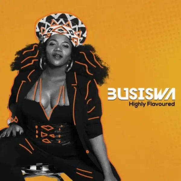 Highly Flavoured BY Busiswa